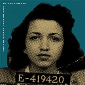 Cover MATANA ROBERTS, coin coin chapter four: memphis