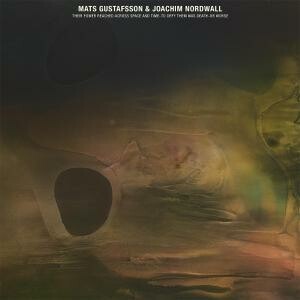 Cover MATS GUSTAFSSON & JOACHIM NORDWALL, their power reached across space and time-to