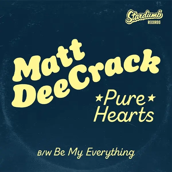 MATT DEECRACK – pure hearts (7" Vinyl)