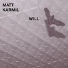 MATT KARMIL – will (CD, LP Vinyl)