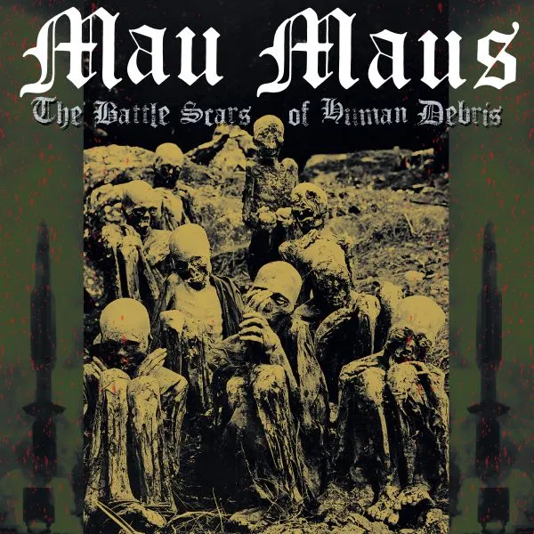 MAU MAUS – the battle scares of human debris (CD, LP Vinyl)