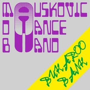 MAUSKOVIC DANCE BAND, the bukaroo bank cover