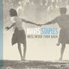 MAVIS STAPLES – we´ll never turn back (CD, LP Vinyl)