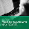 MAX RICHTER – behind the counter with.... (CD, LP Vinyl)