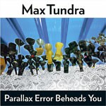 MAX TUNDRA, parallax error beheads you cover