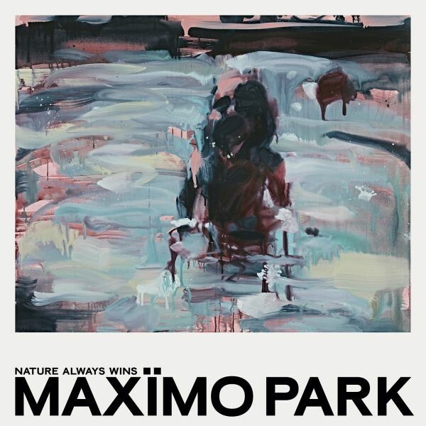 MAXIMO PARK, nature always wins cover