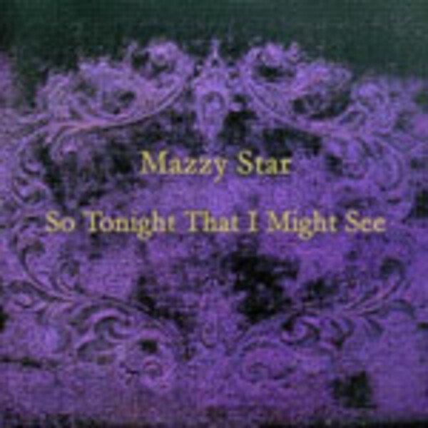MAZZY STAR, so tonight that we might see cover