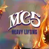 MC5 – heavy lifting (CD, LP Vinyl)
