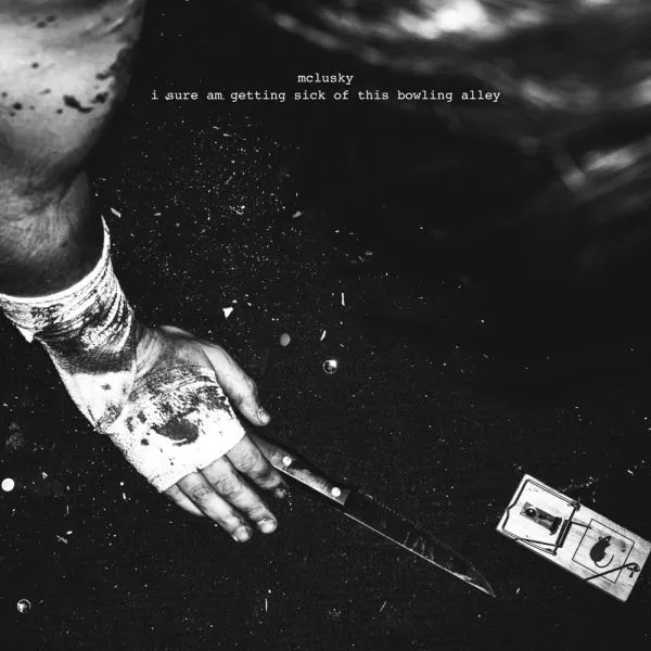 MCLUSKY – i sure am getting sick of this bowling alley (LP Vinyl)