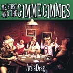 ME FIRST & THE GIMME GIMMES, are a drag cover