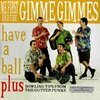 ME FIRST & THE GIMME GIMMES – have a ball (CD, LP Vinyl)