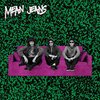 MEAN JEANS – nite vision (7" Vinyl)