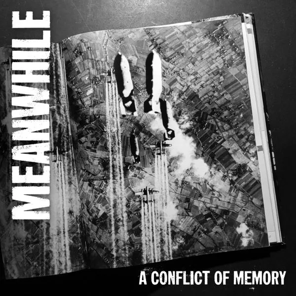 MEANWHILE – a conflict of memory (7" Vinyl)