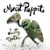 MEAT PUPPETS – dusty notes (CD, LP Vinyl)