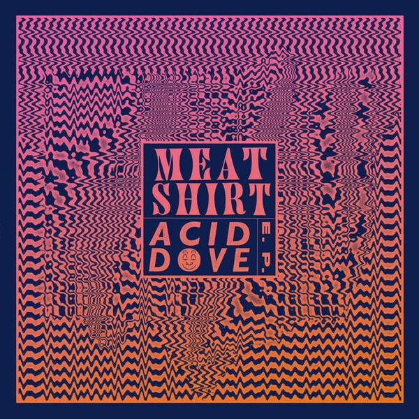 MEAT SHIRT – acid dove (LP Vinyl)