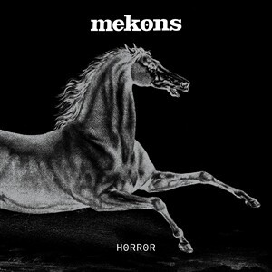 MEKONS – horror (LP Vinyl)