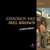 MEL BROWN – chicken fat (LP Vinyl)