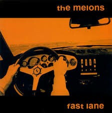 MELONS – fast lane (7" Vinyl)