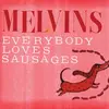 MELVINS – everybody loves sausages (CD, LP Vinyl)