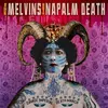 MELVINS WITH NAPALM DEATH – savage imperial death march (CD, LP Vinyl)