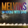 MELVINS – working with god (CD, LP Vinyl)