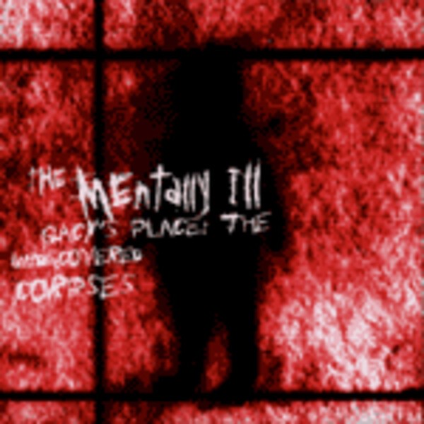 Cover MENTALLY ILL, gacy´s place
