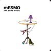 MESMO – the same inside (CD, LP Vinyl)