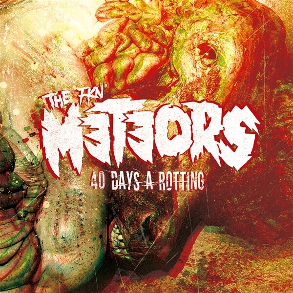 METEORS – 40 days of rotting (CD, LP Vinyl)