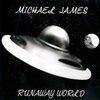 MICHAEL JAMES – runaway world (CD, LP Vinyl)