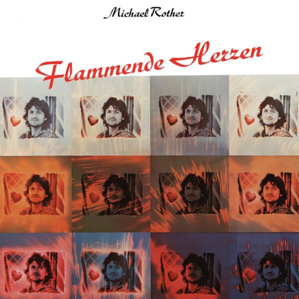 MICHAEL ROTHER – flammende herzen (CD, LP Vinyl)