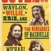 MICHAEL STREISSGUTH – outlaw: waylon, willie, kris, and the renegades... (Papier)