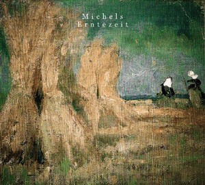 MICHELS – erntezeit (LP Vinyl)