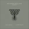 MICK HARRIS/MARTYN BATES – murder ballads (drift) (LP Vinyl)