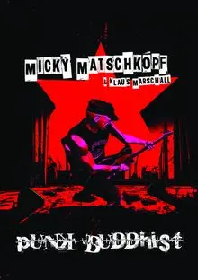 MICKY MATSCHKOPF/ KLAUS MARSCHALL – punk buddhist (Papier)