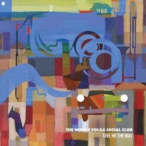 MIDDLE VOLGA SOCIAL CLUB – give me the way (LP Vinyl)