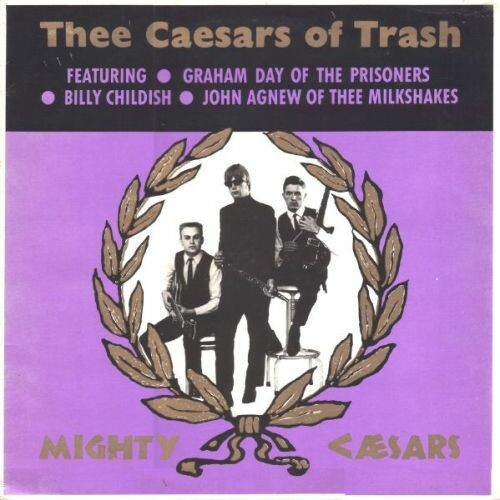 MIGHTY CAESARS, caesars of trash cover