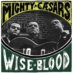 MIGHTY CAESARS, wiseblood cover