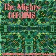 MIGHTY GORDINIS – sounds from a distant galaxy (LP Vinyl)