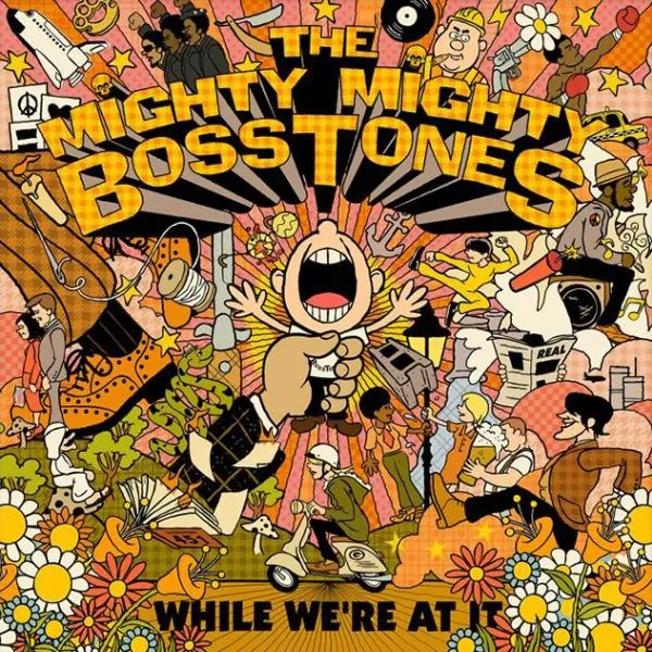 MIGHTY MIGHTY BOSSTONES – while we´re at it (CD)