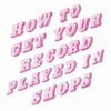 MIKE DONOVAN – how to get your record played in shops (Kassette, LP Vinyl)
