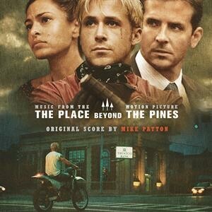 MIKE PATTON, the place beyond the pines - o.s.t. cover