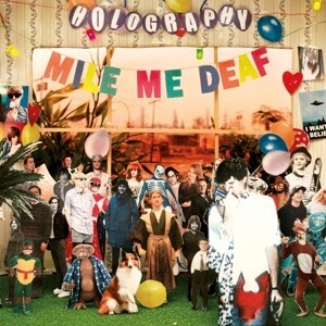 MILE ME DEAF – holography (CD)