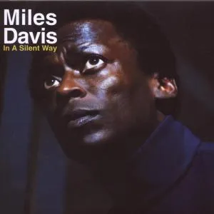 MILES DAVIS – in a silent way (CD, LP Vinyl)