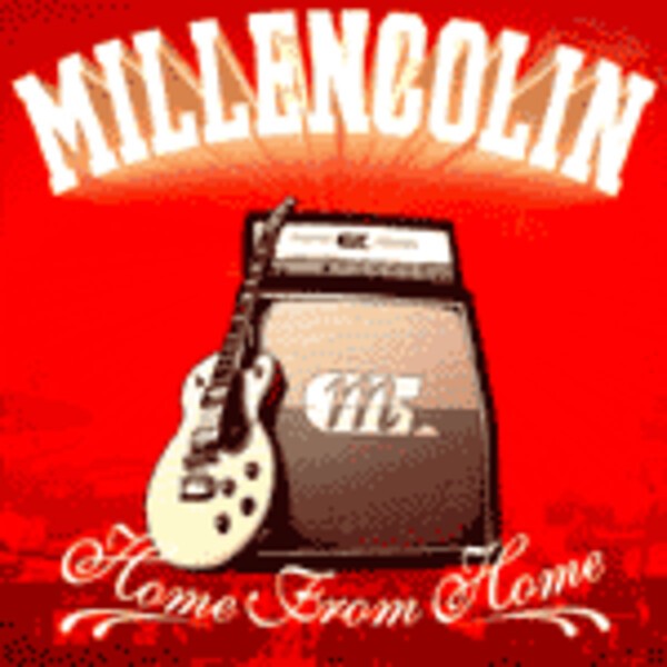 MILLENCOLIN, home from home cover