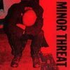 MINOR THREAT – discography (CD)