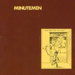 MINUTEMEN – what makes a man start fires (LP Vinyl)