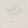 MIREL WAGNER – when the cellar children see the light of day (CD, LP Vinyl)