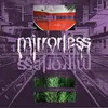 MIRRORLESS – s/t (LP Vinyl)