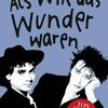 MISHA SCHOENEBERG – als wir das wunder waren (Papier)