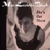 MISS LUDELLA BLACK – she´s out there (CD)